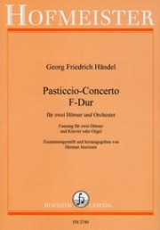 パスティチオ協奏曲・ヘ長調（ヘンデル）（ホルン二重奏+ピアノ）【Pasticcio-Concerto F-Dur】