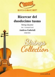 ２つのリチェルカーレ (アンドレア・ガブリエリ)（弦楽四重奏）【Ricercar del duodecimo tuono】