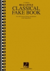リトル・クラシカル・フェイク・ブック（ピアノ）【The Real Little Classical Fake Book】