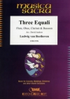 3つのエクヴァーレ（ベートーベン）（木管四重奏）【Three Equali】