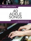 本当にやさしい・アデル40曲集（ピアノ）【40 Adele Songs – Really Easy Piano】