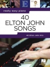 本当にやさしい・エルトン・ジョン40曲集（ピアノ）【40 Elton John Songs - Really Easy Piano】