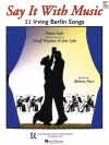 音楽で語ろう／アーヴィング・バーリンの 11曲（ピアノ）【Say It with Music – 11 Irving Berlin Songs】