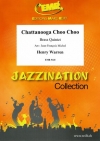 チャタヌーガ・チュー・チュー（ハリー・ウォーレン）（金管五重奏）【Chattanooga Choo Choo】
