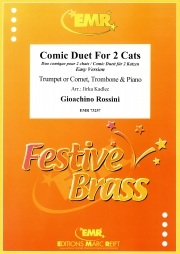 2匹の猫の愉快な歌（ジョアキーノ・ロッシーニ） (金管二重奏+ピアノ)【Comic Duet For 2 Cats】