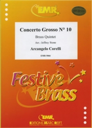 コンチェルト・グロッソ・No.10（アルカンジェロ・コレッリ） (金管五重奏)【Concerto Grosso No. 10】