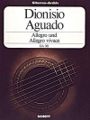 アレグロ＆アレグロ・ヴィヴァーチェ（ディオニシオ・アグアド）（ギター）【Allegro and Allegro Vivace】