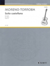 カスティーリャ組曲（フェデリコ・モレノ・トローバ）（ギター）【Suite Castellana】