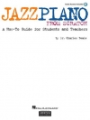 ゼロから始めるジャズピアノ・学生と教師のためのハウツーガイド（チャールズ・ビール）（ピアノ）【Jazz Piano from Scratch】