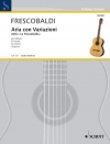 アリアと変奏（ジローラモ・フレスコバルディ）（ギター）【Aria con Variazioni】