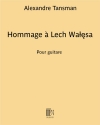 レフ・ワレサを讃えて（アレクサンドル・タンスマン）（ギター）【Hommage a Walesa】