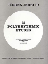 30のポリリズミック練習曲（ヨルゲン・ヤシルド）（ピアノ）【30 Polyrhythmic Etudes】