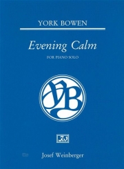 イブニング・カーム（ヨーク・ボーエン）（ピアノ）【Evening Calm】