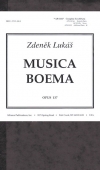 ムジカ・ボエマ・Op.137 （ズデニェク・ルカーシュ)【Musica Boema, Op. 137】