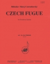 チェコのフーガ（ボフスラフ・マチェイ・チェルノホルスキー）（トロンボーン四重奏）【Czech Fugue】