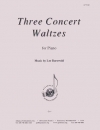 3つの演奏会用ワルツ（リー・バースウォルド）（ピアノ）【Three Concert Waltzes】
