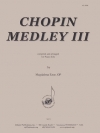 ショパン・メドレー・Vol.3（フレデリック・ショパン）（ピアノ）【Chopin Medley III】