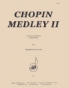 ショパン・メドレー・Vol.2（フレデリック・ショパン）（ピアノ）【Chopin Medley II】
