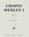 ショパン・メドレー・Vol.1（フレデリック・ショパン）（ピアノ）【Chopin Medley I】