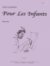 子供のための曲（ジョン・ハーモン）（ピアノ）【Pour Les Infants】
