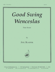 グッド・スウィング・ウェンセラス（フルート六重奏）【Good Swing Wenceslas】