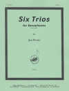 6つのトリオ（ヤン・パベル）（サックス三重奏）【Six Trios】