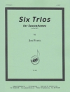 6つのトリオ（ヤン・パベル）（サックス三重奏）【Six Trios】