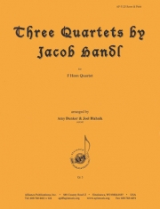 3つの四重奏曲（ヤーコプ・ハンドル）（ホルン四重奏）【Three Quartets by Jacob Handl】