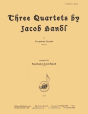 3つの四重奏曲（ヤーコプ・ハンドル）（サックス四重奏）【Three Quartets by Jacob Handl】