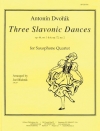 3つのスラブ舞曲（アントニン・ドヴォルザーク）（サックス四重奏）【Three Slavonic Dances】