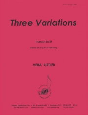 3つの変奏曲（ヴェラ・キスラー）（トランペット二重奏）【Three Variations】