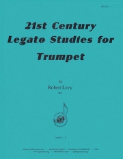 21世紀のレガートの勉強（ロバート・レヴィ）（トランペット）【21st Century Legato Studies】