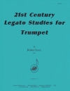 21世紀のレガートの勉強（ロバート・レヴィ）（トランペット）【21st Century Legato Studies】