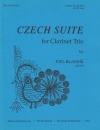チェコ組曲（ジョエル・ブラニク）（クラリネット三重奏）【Czech Suite】