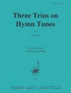 3つの賛美歌（ホルン三重奏）【Three Trios on Hymn Tunes】