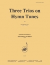 3つの賛美歌（サックス三重奏）【Three Trios on Hymn Tunes】