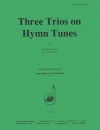 3つの賛美歌（木管三重奏）【Three Trios on Hymn Tunes】