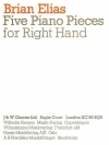 右手のための5つの小品（ブライアン・エリアス）（ピアノ）【Five Piano Pieces for Right Hand】