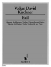 エクシル（フォルカー・デイビット・キルヒナー）（ミックス三重奏+ピアノ）【Exil】