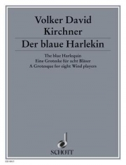 ブルー・ハーレクイン（フォルカー・デイビット・キルヒナー）（ミックス八重奏）【Der blaue Harlekin】