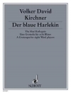 ブルー・ハーレクイン（フォルカー・デイビット・キルヒナー）（ミックス八重奏）【Der blaue Harlekin】