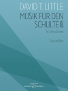 Musik für den Schulteiß（デイヴィッド・T・リトル）（弦楽四重奏）
