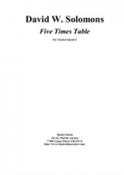 ファイブ・タイム・テーブル（デイビッド・ソロモン）（クラリネット四重奏）【Five Times Table】