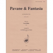 パヴァーヌ＆ファンタジア（ルイス・ミラン）（サックス三重奏）【Pavane & Fantasia】