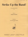 ストライク・アップ・ザ・バンド（ジョージ・ガーシュウィン）（サックス四重奏）【Strike Up the Band! 】