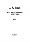 パルティータ・イ短調・BWV.1013 （バッハ）（フルート）【Partita in A Minor BWV 1013】