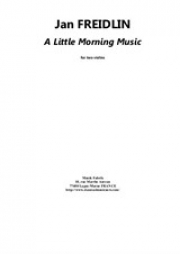 リトル・モーニング・ミュージック（ヤン・フレイドリン）（ヴァイオリン二重奏）【A Little Morning Music】
