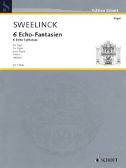6つのエコー・ファンタジア（ヤン・ピーテルスゾーン・スウェーリンク）（オルガン）【6 Echo Fantasias】