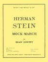 モック・マーチ（ヘルマン・シュタイン）（金管五重奏）【Mock March】