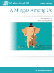 私たちの中のミンガス（エリック・バウムガートナー）（ピアノ）【A Mingus Among Us】